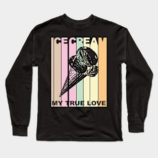 Vintage Retro True love Ice Cream Design Long Sleeve T-Shirt